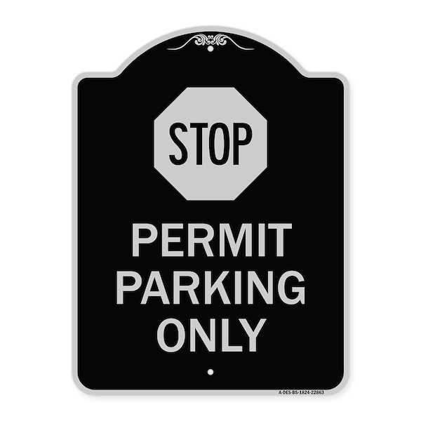 Stop Permit Parking With StopHeavy-Gauge Aluminum Architectural Sign, 24" x 18", BS-1824-22863